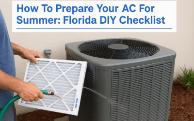 How To Prepare Your AC For Summer: Florida DIY Checklist